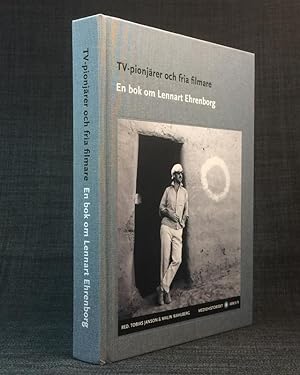 Bild des Verkufers fr TV-pionjrer och fria filmare. En bok om Lennart Ehrenborg. zum Verkauf von Hatt Rare Books ILAB & CINOA