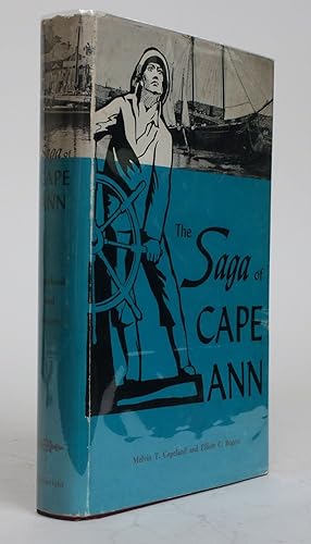 Imagen del vendedor de The Saga of Cape Ann a la venta por Minotavros Books,    ABAC    ILAB