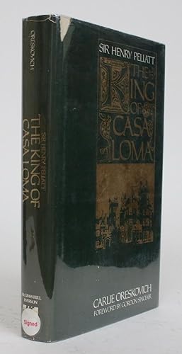 Image du vendeur pour Sir Henry Pellatt. The King of Casa Loma mis en vente par Minotavros Books,    ABAC    ILAB
