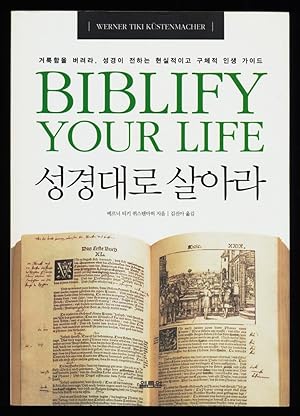Biblify your Life : Erfüllter und bewusster leben.