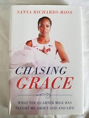 Chasing Grace - What the Quarter Mile Has Taught Me about God and Life