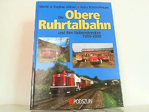 Die obere Ruhrtalbahn und ihre Nebenstrecken.