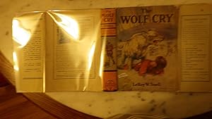 Bild des Verkufers fr THE WOLF CRY IN Color Dustjacket, , Series #3, DONALD PIERCE IS SENT TO SOLVE THE MYSTERY of his Father's Disappearance into the Unmaped Barrens WHERE KING STIVELY weaves his Web zum Verkauf von Bluff Park Rare Books