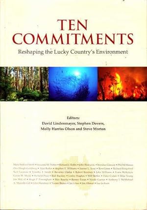 Seller image for Ten Commitments: Reshaping The Lucky Country's Environment for sale by Goulds Book Arcade, Sydney