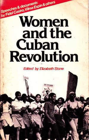 Immagine del venditore per Women and the Cuban Revolution: Speeches and Documents by Fidel Castro, Vilma Espin, and Others venduto da Goulds Book Arcade, Sydney