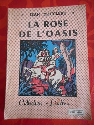 Image du vendeur pour La rose de l'oasis - Illustrations de Marjollin mis en vente par Frederic Delbos