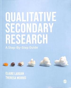 Seller image for Qualitative Secondary Research : A Step-by-Step Guide for sale by GreatBookPrices