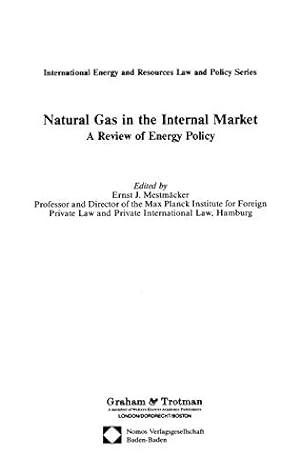 Seller image for Natural Gas in the Internal Market:A Review of Energy Policy (International Energy and Resources Law and Policy) for sale by NEPO UG
