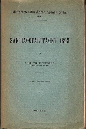 Image du vendeur pour Santiagoflttget 1898. Med 22 kartor och skisser. mis en vente par Centralantikvariatet