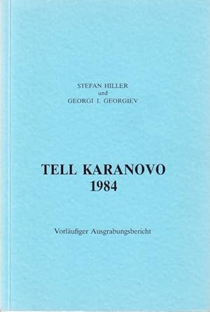 Seller image for Tell Karanovo 1984. Vorbericht ber die 1. Kampagne der sterreichisch-Bulgarischen Ausgrabungen am Tell von Karanovo. for sale by Centralantikvariatet