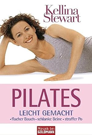 Bild des Verkufers fr Pilates leicht gemacht : flacher Bauch - schlanke Beine - straffer Po. Kellina Stewart. Aus dem Engl. von Annemarie Dring. [Ill.: Jules Selmes] / Goldmann ; 17067 : Mosaik bei Goldmann zum Verkauf von Antiquariat Buchhandel Daniel Viertel