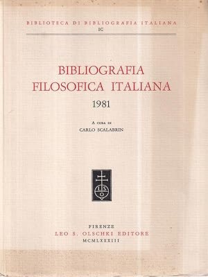Imagen del vendedor de Bibliografia Filosofica Italiana. 1981 a la venta por Miliardi di Parole
