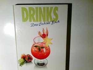 Bild des Verkufers fr Drinks : das Cocktail-Buch zum Verkauf von Antiquariat Buchhandel Daniel Viertel
