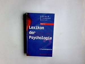 Bild des Verkufers fr Lexikon der Psychologie. 2. Band hrsg. von Wilhelm Arnold . zum Verkauf von Antiquariat Buchhandel Daniel Viertel