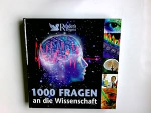 Bild des Verkufers fr 1000 Fragen an die Wissenschaft. Autoren: Joachim Czichos . Red.: Olaf Rappold (Projektleitung) ; Verena Stindl zum Verkauf von Antiquariat Buchhandel Daniel Viertel