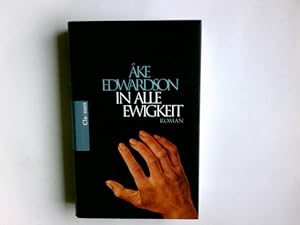 Image du vendeur pour In alle Ewigkeit : Roman. Ake Edwardson. Aus dem Schwed. von Angelika Kutsch mis en vente par Antiquariat Buchhandel Daniel Viertel