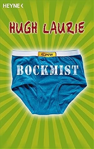 Seller image for Bockmist : Roman. Hugh Laurie. Aus dem Engl. von Ulrich Blumenbach for sale by Antiquariat Buchhandel Daniel Viertel