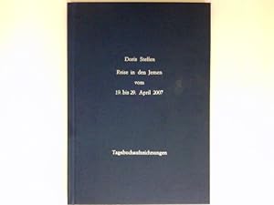 Seller image for Reise in den Jemen : vom 19. bis 29 April 2007. Tagebuchaufzeichnungen. for sale by Antiquariat Buchhandel Daniel Viertel