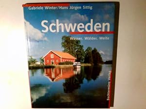 Image du vendeur pour Schweden : Wasser, Wlder, Weite. Gabriele Winter/Hans Jrgen Sittig mis en vente par Antiquariat Buchhandel Daniel Viertel