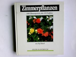 Zimmerpflanzen. von Rolf Blaich / Gilde-Handbuch