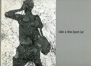 LIKE A ONE-EYED CAT - PHOTOGRAPHS 1956-1987