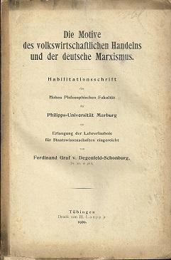 Imagen del vendedor de Die Motive des volkswirtschaftlichen Handelns und der deutsche Marxismus. Phil.-Habil. Marburg [Erster Teil]. a la venta por Antiquariat Axel Kurta