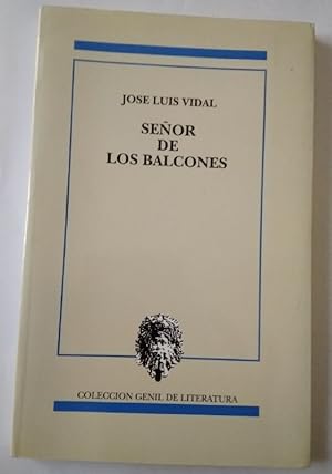 Seller image for Seor de los Balcones. for sale by La Leona LibreRa