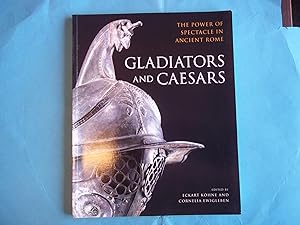 Immagine del venditore per Gladiators and Caesars: The Power of Spectacle in Ancient Rome venduto da Carmarthenshire Rare Books