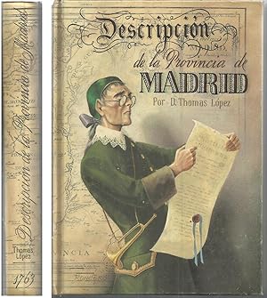 DESCRIPCION DE LA PROVINCIA DE MADRID -Facsimil del publicado en 1763 por Joachin Ibarra -Tirada ...