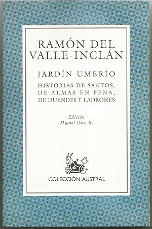 Imagen del vendedor de JARDIN UMBRIO -HISTORIAS DE SANTOS DE ALMAS EN PENA DE DUENDES Y LADRONES -Colecc Austral a la venta por CALLE 59  Libros