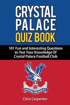 Seller image for Crystal Palace Quiz Book for sale by GreatBookPrices