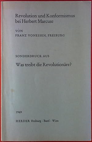 Bild des Verkufers fr Revolution und Konformismus bei Herbert Marcuse. Sonderdruck aus Was treibt die Revolutionre? zum Verkauf von biblion2