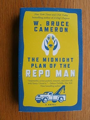 The Midnight Plan of the Repo Man by W. Bruce Cameron The Midnight Plan of the Repo Man by W. Bruce Cameron