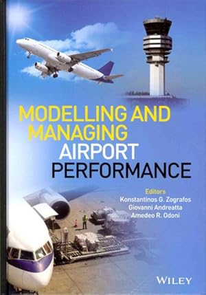 Immagine del venditore per Modelling and Managing Airport Performance venduto da GreatBookPrices