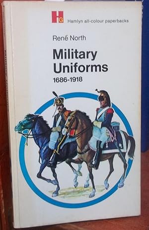 Seller image for MILITARY UNIFORMS 1686-1918 for sale by CHESIL BEACH BOOKS
