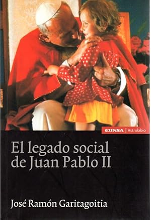 Imagen del vendedor de El legado social de Juan Pablo II . a la venta por Librera Astarloa