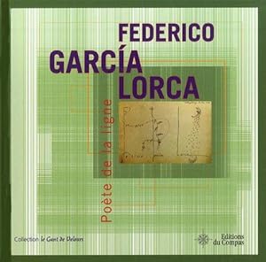 Federico Garcia Lorca - Poète de la Ligne (1989-1936).