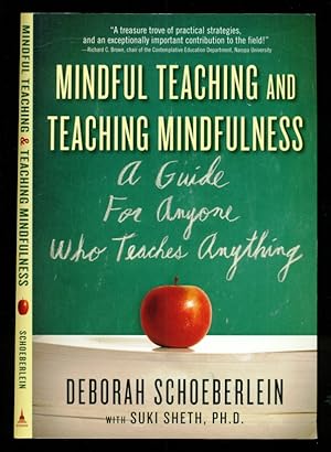 Imagen del vendedor de Mindful Teaching and Teaching Mindfulness: A Guide for Anyone Who Teaches Anything a la venta por Don's Book Store