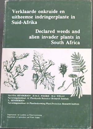 Seller image for Declared Weeds and Alien Invader Plants in South Africa / Verklaarde onkruide en uitheemse indringerplante in Suid-Afrika for sale by Chapter 1