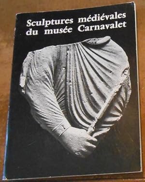 Sculptures Médiévales du musée Carnavalet (XII ème siècle-début du XVI ème siècle)