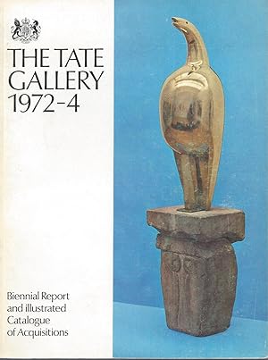 Bild des Verkufers fr The Tate Gallery 1972-4 Biennal Report and illustrated Catalogue of Acquisition zum Verkauf von ART...on paper - 20th Century Art Books