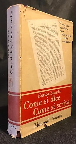 Bild des Verkufers fr Come si dice Come si scrive. Pronunzia, scrittura, uso delle parole e delle espressioni. zum Verkauf von Libreria antiquaria Dedalo M. Bosio