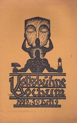 Image du vendeur pour Volksbhne Bochum. Heft 9 / Mai 1930, Spielzeit 1929 - 1930. VII. Jahrgang. Monats - Zeitschrift. Mit 2 Personenzetteln / Besetzungslisten zu: ' Dantons Tod ' ( Georg Bchner ) / ' Der Kaiser von Amerika ' ( George Bernard Shaw ). Spielleitung / Regie: Hans Buxbaum. - Bhnenbilder: Johannes Schrder. - Technische Einrichtung: Ernst Presber. mis en vente par Antiquariat Carl Wegner