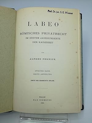 Seller image for Labeo Rmisches Privatrecht im ersten Jahrhunderte der Kaiserzeit. 2. Band 1. Abteilung for sale by Antiquariat Bcherwurm