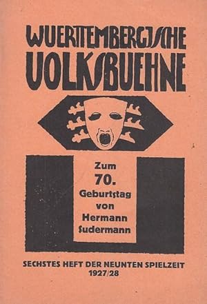 Imagen del vendedor de Bltter der Wrttembergischen Volksbhne. Sechstes ( 6. ) Heft, 1927 - 1928, 9. Spielzeit. Mit Besetzungsliste zu: Das Glck im Winkel ( Hermann Sudermann, zu seinem 70. Geburtstag ). Regie: Hans Herbert Michels / Bhnenbild: Erik Homann-Webau / Darsteller u.a.: Charlotte Kunze, Meta Wolff, Hans Herbert Michels, Margarete Schlotterbeck, Hans Jeglinger // a la venta por Antiquariat Carl Wegner