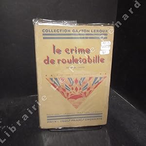 Seller image for Le crime de Rouletabille. Premire et deuxime partie (2 volumes) for sale by Librairie-Bouquinerie Le Pre Pnard