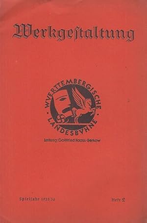 Bild des Verkufers fr Werkgestaltung. Wrttembergische Landesbhne. Heft 2, Spieljahr 1935 / 1936. Mit Besetzungsliste / Personenzettel zu: Hockewanzel. Ein Volksstck in drei Akten von Hans Christoph Kaergel. Regie: Heribert Doberauer / Bhnenbilder: Willi Elwenspoeck / Darsteller u.a.: Gerhard Uhde, Georg Heinrich Lange, Maria Giertz, Willi Kagelmacher, Georg Hahn. zum Verkauf von Antiquariat Carl Wegner