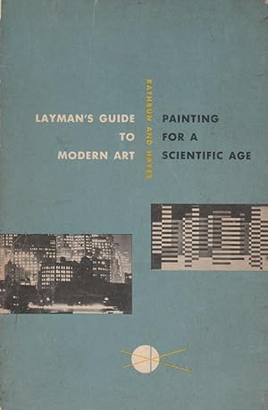 Seller image for Layman's Guide to Modern Art: Painting for a Scientific Age for sale by The Glass Key