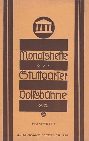Monatshefte der Stuttgarter Volksbühne. Nummer 7, Februar 1928. 4. Jahrgang ( später: Die Bühne. ...