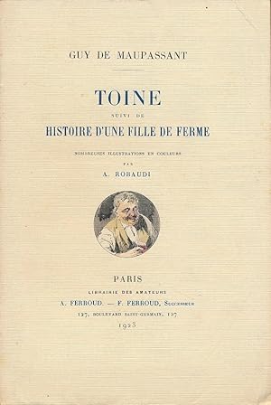 Image du vendeur pour Toine suivi de Histoire d'une fille de ferme mis en vente par LIBRAIRIE GIL-ARTGIL SARL